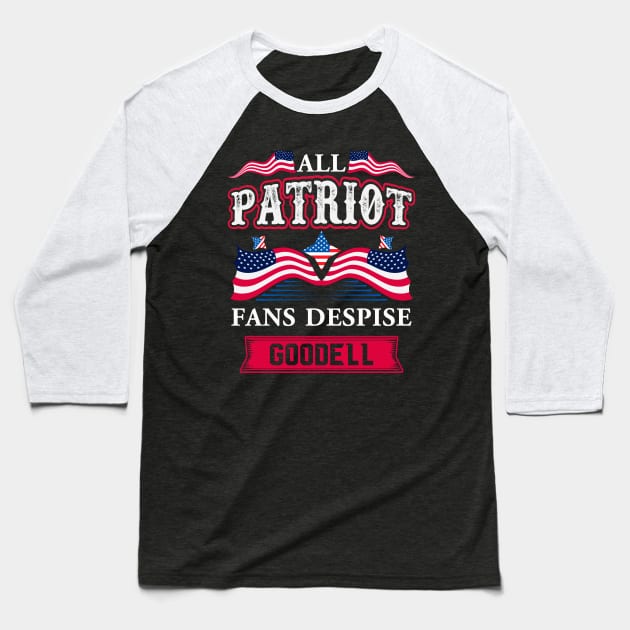 All PATRIOT fans despise goodell Baseball T-Shirt by HassibDesign